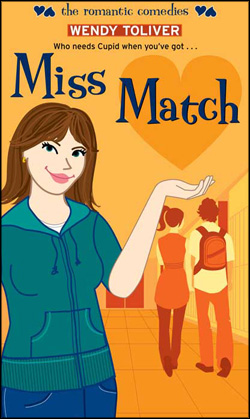 Miss Match by Wendy Toliver